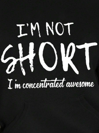 SHEIN Slayr Women's Hooded Sweatshirt With Slogan Print And Drawstring Closure I'M NOT SHORT I'm Concentrated Awesome - Image 5